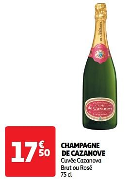 Promotions Champagne de cazanove cuvée cazanova brut ou rosé - Champagne - Valide de 26/03/2024 à 31/03/2024 chez Auchan Ronq