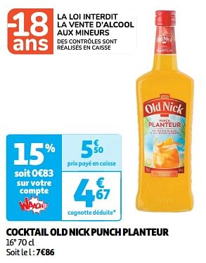 Promoties Cocktail old nick punch planteur - Old Nick - Geldig van 26/03/2024 tot 31/03/2024 bij Auchan