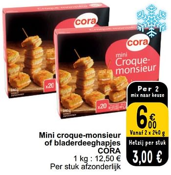 Promoties Mini croque monsieur of bladerdeeghapjes cora - Huismerk - Cora - Geldig van 26/03/2024 tot 30/03/2024 bij Cora
