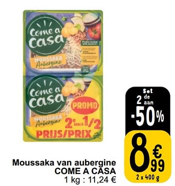 Promoties Moussaka van aubergine come a casa - Come a Casa - Geldig van 26/03/2024 tot 30/03/2024 bij Cora