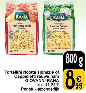 Promotions Tortellini ricotta spinazie of cappelletti rauwe ham giovanni rana - Giovanni rana - Valide de 26/03/2024 à 30/03/2024 chez Cora