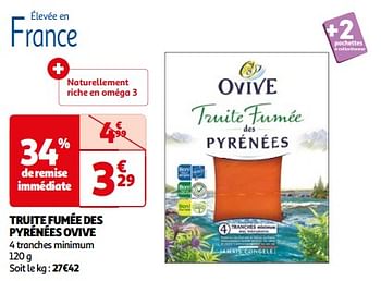 Promotions Truite fumée des pyrénées ovive - Ovive - Valide de 26/03/2024 à 01/04/2024 chez Auchan Ronq