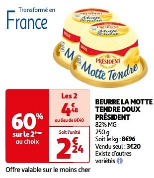 Promoties Beurre la motte tendre doux président - Président - Geldig van 26/03/2024 tot 01/04/2024 bij Auchan