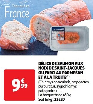 Promoties Délice de saumon aux noix de saint-jacques ou farci au parmesan et à la truite - Huismerk - Auchan - Geldig van 26/03/2024 tot 31/03/2024 bij Auchan
