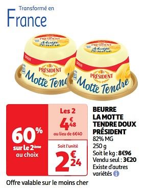Promoties Beurre la motte tendre doux président - Président - Geldig van 26/03/2024 tot 31/03/2024 bij Auchan