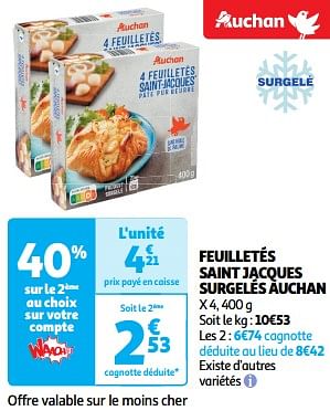 Promoties Feuilletés saint jacques surgelés auchan - Huismerk - Auchan - Geldig van 26/03/2024 tot 31/03/2024 bij Auchan