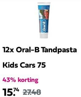 Promotions 12x oral-b tandpasta kids cars 75 - Oral-B - Valide de 24/03/2024 à 31/03/2024 chez Plein