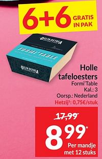 Holle tafeloesters formi’table-Holle