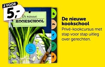 Promoties De nieuwe kookschool - Huismerk - Boekenvoordeel - Geldig van 23/03/2024 tot 31/03/2024 bij BoekenVoordeel