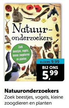 Promotions Natuuronderzoekers - Produit Maison - Boekenvoordeel - Valide de 23/03/2024 à 31/03/2024 chez BoekenVoordeel