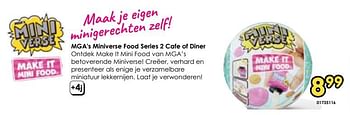 Promoties Mga`s miniverse food series 2 cafe of diner - MGA Entertainment - Geldig van 16/03/2024 tot 14/04/2024 bij ToyChamp