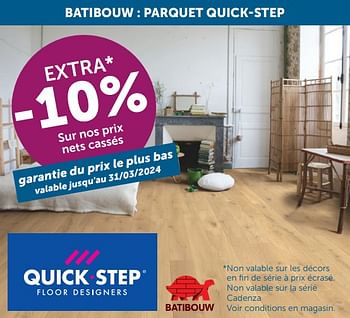 Promotions Batibouw parquet quick-step extra -10% sur nos prix nets cassés - Produit maison - Zelfbouwmarkt - Valide de 26/03/2024 à 01/04/2024 chez Zelfbouwmarkt