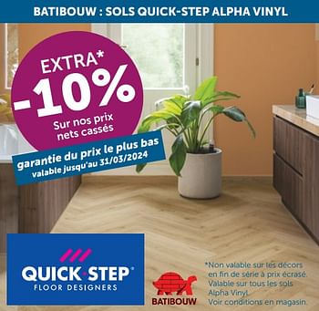 Promotions Batibouw sols quick-step alpha vinyl extra -10% sur nos prix nets cassés - Produit maison - Zelfbouwmarkt - Valide de 26/03/2024 à 01/04/2024 chez Zelfbouwmarkt