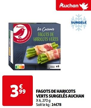 Promoties Fagots de haricots verts surgelés auchan - Huismerk - Auchan - Geldig van 26/03/2024 tot 01/04/2024 bij Auchan