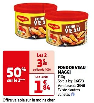 Promotions Fond de veau maggi - MAGGI - Valide de 26/03/2024 à 01/04/2024 chez Auchan Ronq