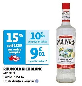 Promotions Rhum old nick blanc - Old Nick - Valide de 26/03/2024 à 01/04/2024 chez Auchan Ronq