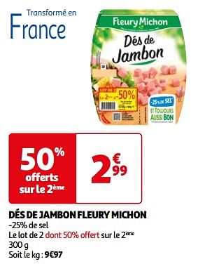 Promoties Dés de jambon fleury michon - Fleury Michon - Geldig van 26/03/2024 tot 01/04/2024 bij Auchan