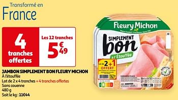 Promoties Jambon simplement bon fleury michon - Fleury Michon - Geldig van 26/03/2024 tot 01/04/2024 bij Auchan