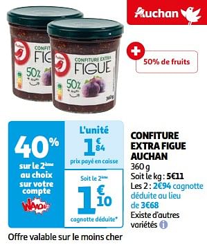 Promotions Confiture extra figue auchan - Produit Maison - Auchan Ronq - Valide de 26/03/2024 à 01/04/2024 chez Auchan Ronq