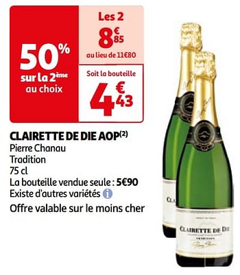 Promotions Clairette de die aop pierre chanau tradition - Mousseux - Valide de 26/03/2024 à 01/04/2024 chez Auchan Ronq