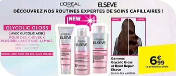 Promotions Gammes glycolic gloss et bond repair elseve - L'Oreal Paris - Valide de 20/03/2024 à 02/04/2024 chez Carrefour