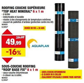 Promotions Roofing couche supérieure top heat mineral - Aquaplan - Valide de 20/03/2024 à 31/03/2024 chez Hubo