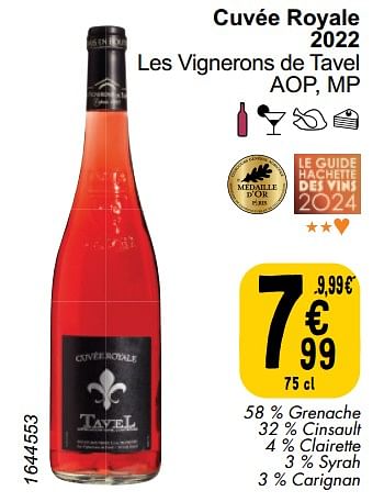 Promotions Cuvée royale 2022 les vignerons de tavel - Vins rosé - Valide de 26/03/2024 à 30/03/2024 chez Cora