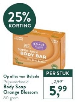 Promotions Body soap orange blossom - Balade - Valide de 18/03/2024 à 14/04/2024 chez Holland & Barret