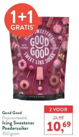 Promotions Icing sweetener poedersuiker - Good Good - Valide de 18/03/2024 à 14/04/2024 chez Holland & Barret