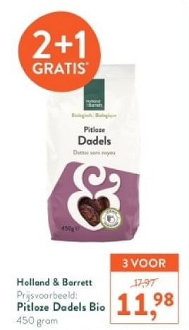 Promotions Pitloze dadels bio - Produit maison - Holland & Barrett - Valide de 18/03/2024 à 14/04/2024 chez Holland & Barret