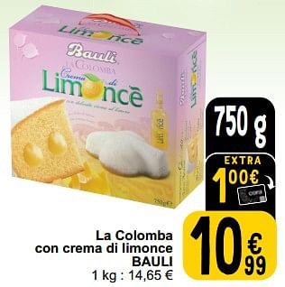 Promotions La colomba con crema di limonce bauli - Bauli - Valide de 26/03/2024 à 30/03/2024 chez Cora