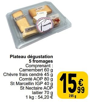 Promotions Plateau dégustation 5 fromages - Produit maison - Cora - Valide de 26/03/2024 à 30/03/2024 chez Cora