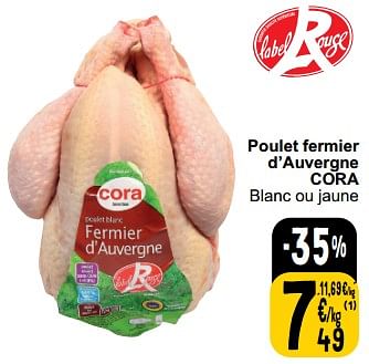 Promotions Poulet fermier d’auvergne cora - Produit maison - Cora - Valide de 26/03/2024 à 30/03/2024 chez Cora