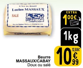 Promotions Beurre massaux-cabay - Lucien Massaux - Valide de 26/03/2024 à 30/03/2024 chez Cora