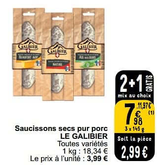 Promoties Saucissons secs pur porc le galibier - Le Galibier - Geldig van 26/03/2024 tot 30/03/2024 bij Cora