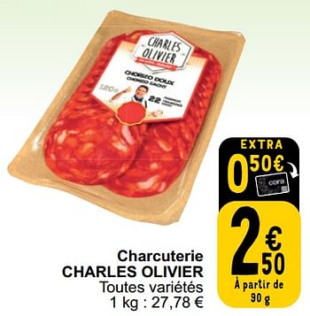 Promotions Charcuterie charles olivier - Charles Olivier - Valide de 26/03/2024 à 30/03/2024 chez Cora