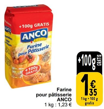 Promotions Farine pour pâtisserie anco - Anco - Valide de 26/03/2024 à 30/03/2024 chez Cora