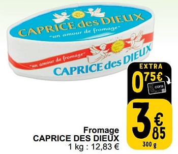 Promoties Fromage caprice des dieux - Caprice des Dieux - Geldig van 26/03/2024 tot 30/03/2024 bij Cora