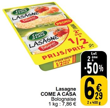 Promoties Lasagne come a casa bolognaise - Come a Casa - Geldig van 26/03/2024 tot 30/03/2024 bij Cora