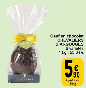 Promoties Oeuf en chocolat chevaliers d’argouges - Chevaliers d’Argouges - Geldig van 26/03/2024 tot 30/03/2024 bij Cora