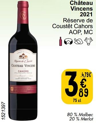 Promotions Château vincens 2021 réserve de coustêt cahors - Vins rouges - Valide de 26/03/2024 à 30/03/2024 chez Cora