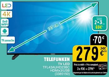Promotions Telefunken tv led tfl43auhd23bc hdmix3-usb - Telefunken - Valide de 26/03/2024 à 08/04/2024 chez Cora