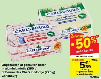 Promotions Ongezouten boter in aluminiumfolie - Carlsbourg - Valide de 27/03/2024 à 02/04/2024 chez Carrefour