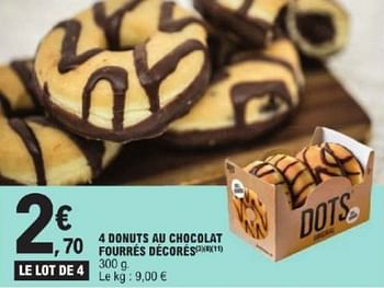 Promotions 4 donuts au chocolat fourrés décorés - Produit Maison - E.Leclerc - Valide de 26/03/2024 à 30/03/2024 chez E.Leclerc
