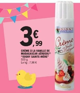 Promoties Crème à la vanille de madagascar aérosol isigny sainte mère - Isigny Sainte Mère - Geldig van 26/03/2024 tot 30/03/2024 bij E.Leclerc