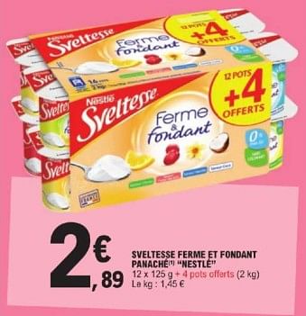 Promotions Sveltesse ferme et fondant panaché nestlé - Nestlé - Valide de 26/03/2024 à 30/03/2024 chez E.Leclerc