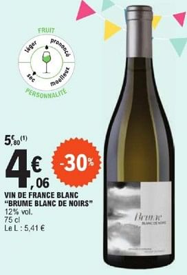 Promotions Vin de france blanc brume blanc de noirs - Vins blancs - Valide de 26/03/2024 à 30/03/2024 chez E.Leclerc