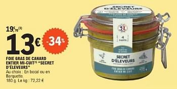 Promotions Foie gras de canard entier mi-cuit secret d’eleveurs - Secret d'Eleveurs - Valide de 26/03/2024 à 30/03/2024 chez E.Leclerc