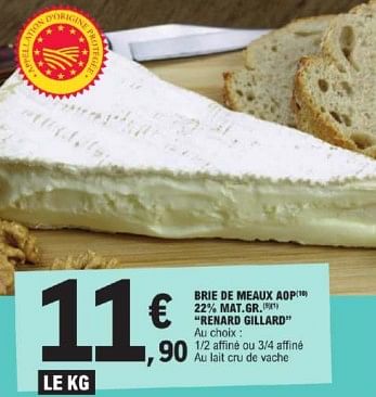 Promotions Brie de meaux aop renard gillard - Renard Gillard - Valide de 26/03/2024 à 30/03/2024 chez E.Leclerc