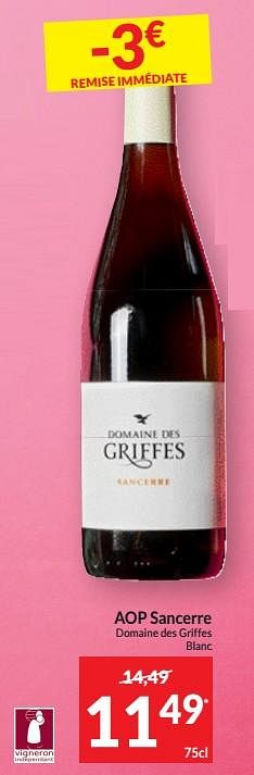 Promoties Aop sancerre domaine des griffes blanc - Witte wijnen - Geldig van 26/03/2024 tot 01/04/2024 bij Intermarche
